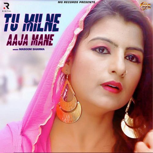Tu Milne Aaja Mane Masoom Sharma MP3 Download