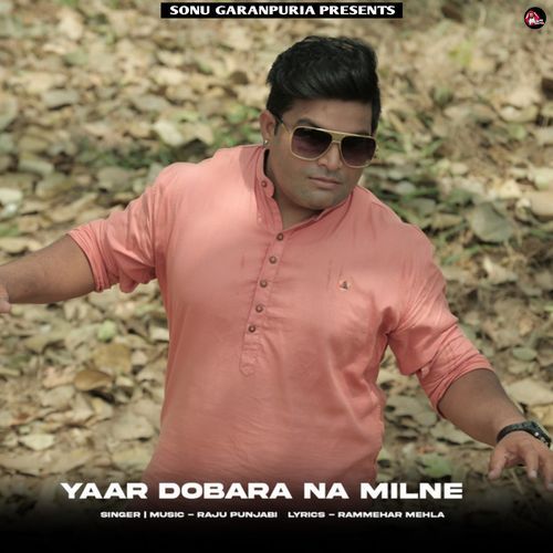 Yaar Dobara Na Milne Raju Punjabi MP3 Download