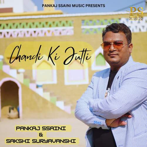 Chandi Ki Jutti Sakshi Suryavanshi MP3 Download