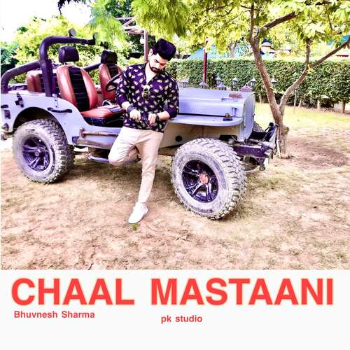 CHAAL MASTAANI Bhuvnesh Sharma MP3 Download