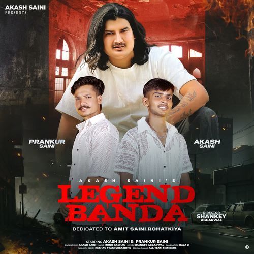 Legend Banda Akash saini MP3 Download