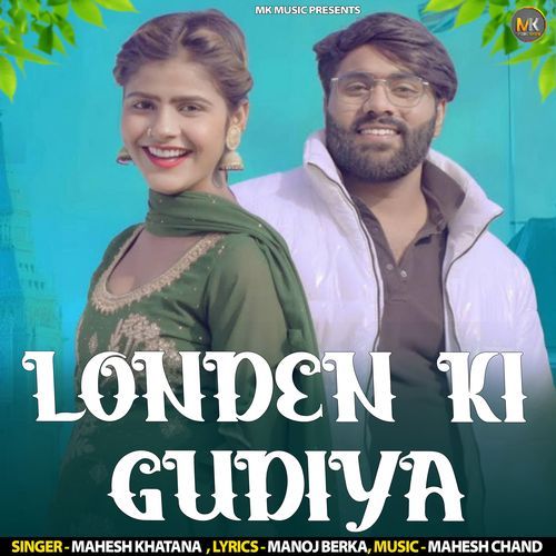 London ki Gudiya Mahesh Khatana MP3 Download