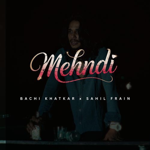 Mehndi Sahil Frain MP3 Download
