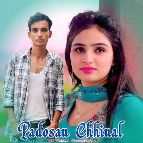 Padosan Chhinal SB Irfan Gothadiya MP3 Download