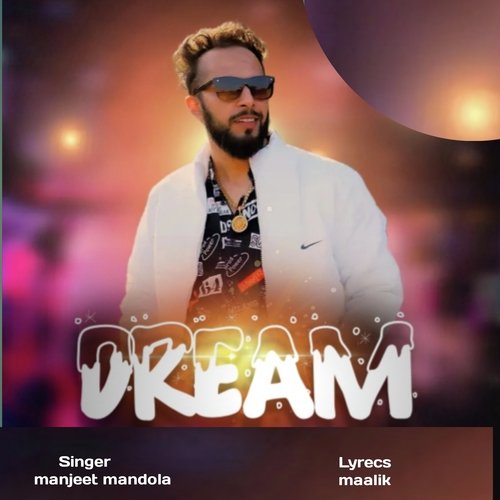 Dream Manjeet Mandola MP3 Download