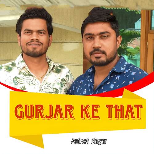 Gurjar Ke That Aniket Nagar MP3 Download