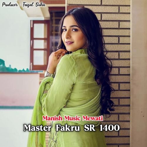 MASTER FAKRU SR 1400 Manish Music Mewati MP3 Download