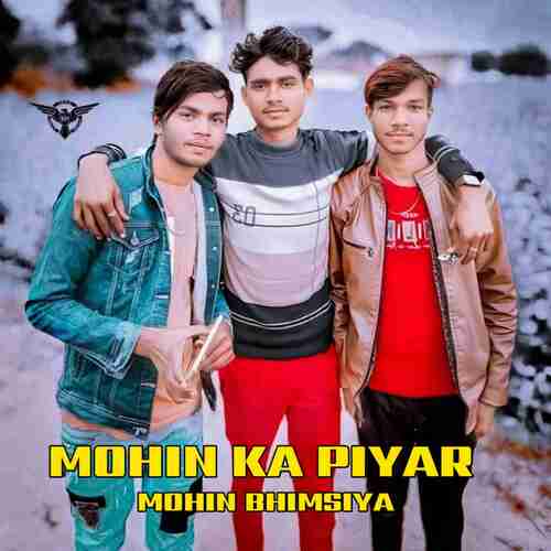 Mohin Ka Piyar Mohin Bhimsiya MP3 Download