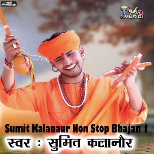 Sumit Kalanaur Non Stop Bhajan 1 Sumit Kalanaur MP3 Download