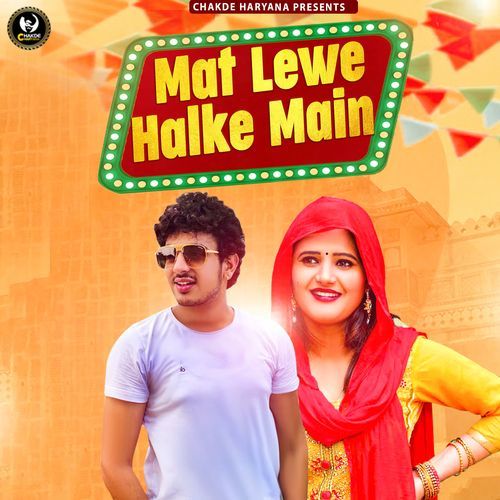 Mat Lewe Halke Main Lalit   MP3 Download