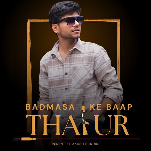 Badmasa Ke Baap Thakur Akash Pundir MP3 Download