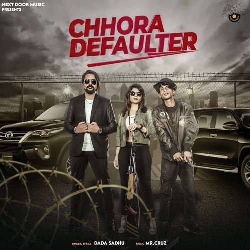 CHHORA DEFAULTER Dada Sadhu MP3 Download