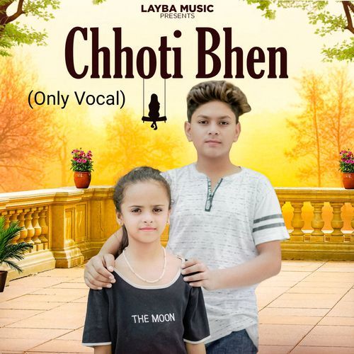 Chhoti Bhen (Only Vocal) Shubham Mahi MP3 Download
