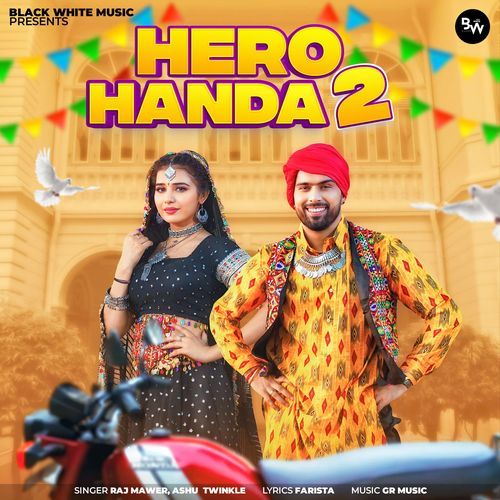 Hero Handa 2 Ashu Twinkle MP3 Download