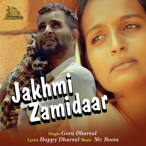 Jakhmi Zamidaar Gora Dharsul MP3 Download