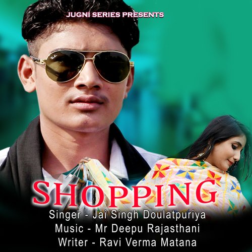Shopping Jai Singh Doulatpuriya MP3 Download