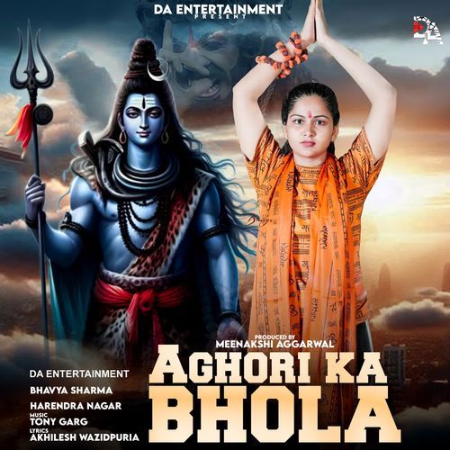 Aghori Ka Bhola DA ENTERTAINMENT MP3 Download