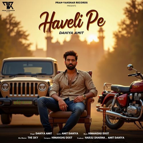 Haveli Pe Dahiya Amit MP3 Download