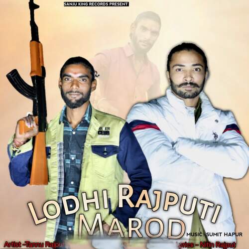 Lodhi Rajputi Marod Tannu Rajput MP3 Download