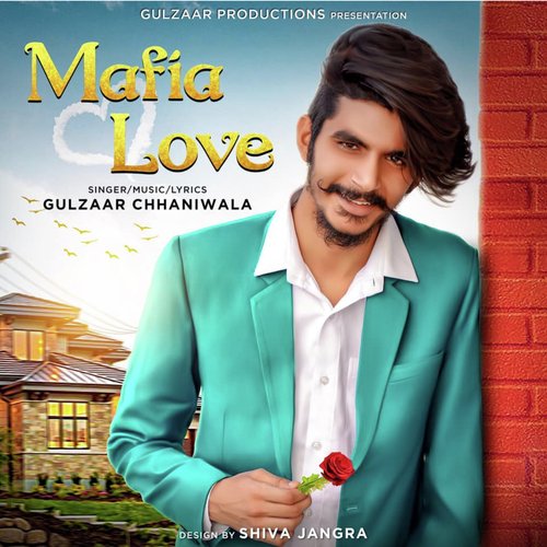 Mafia Love Gulzaar Chhaniwala MP3 Download