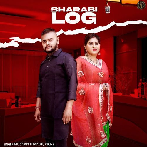 Sharabi Log Muskan Thakur MP3 Download