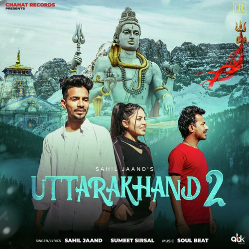 Uttarakhand 2 Sahil Jaand MP3 Download