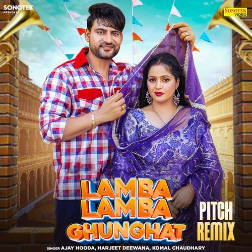 Lamba Lamba Ghunghat Pitch Remix Komal Chaudhary MP3 Download