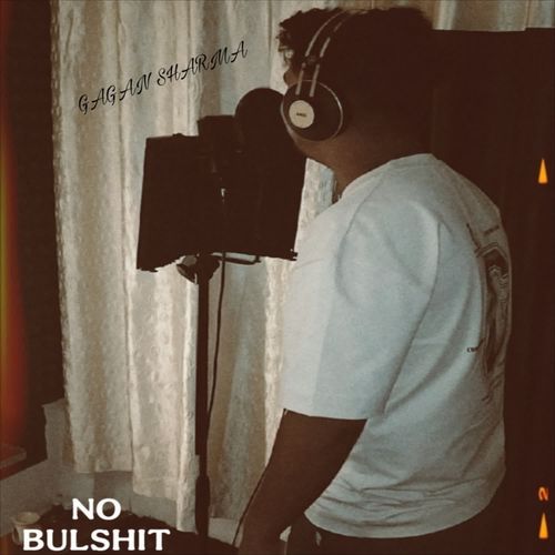 NO BULLSHIT Gagan Sharma MP3 Download