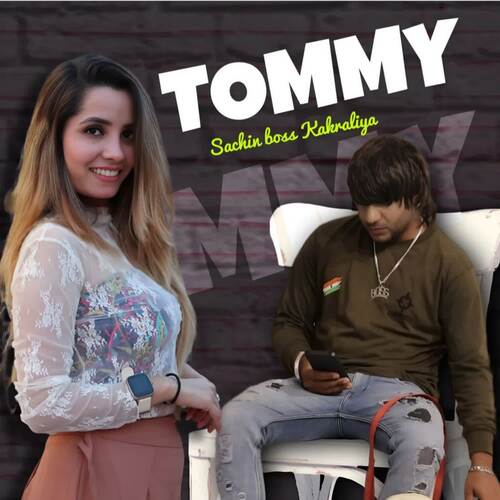 Tommy Sachin boss kakraliya MP3 Download