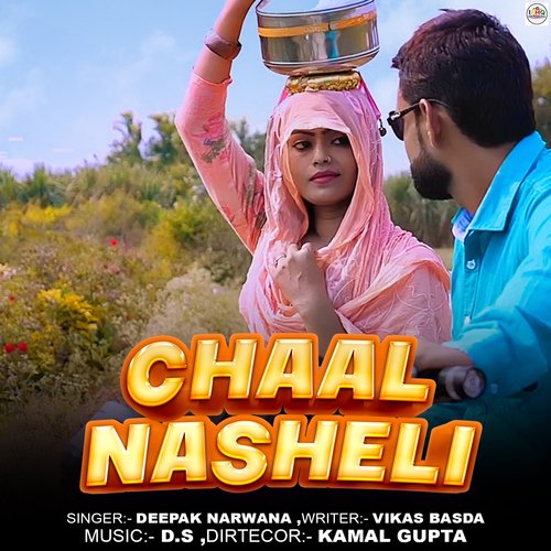 Chaal Nasheli Deepak Narwana MP3 Download