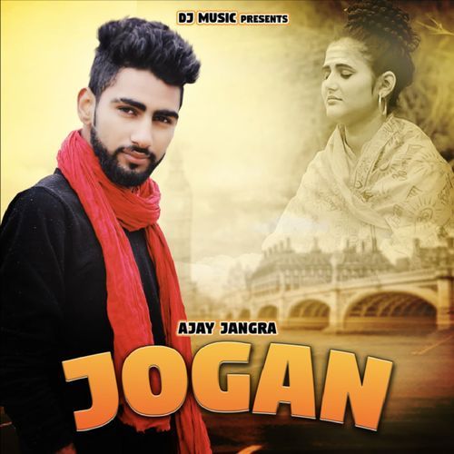 Jogan Ajay Jangra MP3 Download