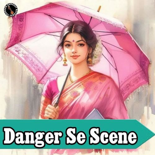 Danger Se Scene Mr. SK MP3 Download