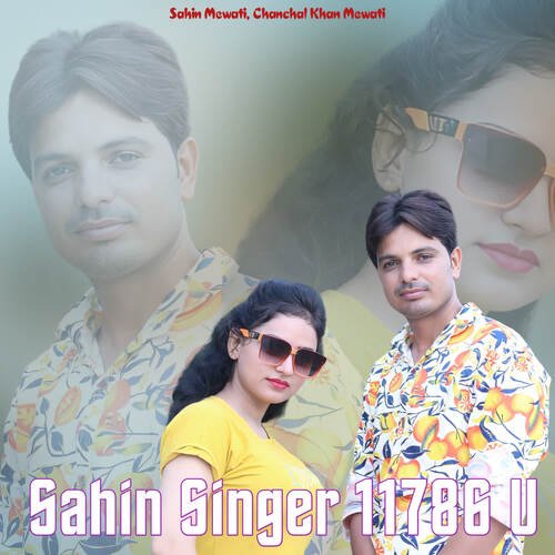 Sahin Singer 11786 U Sahin Mewati MP3 Download