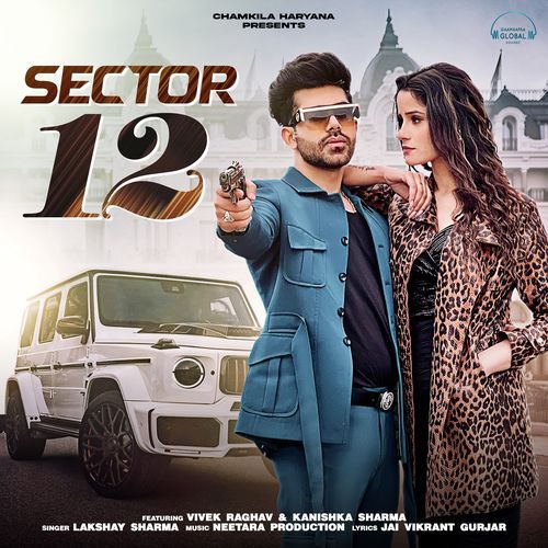 Sector 12 Lakshay Sharma MP3 Download