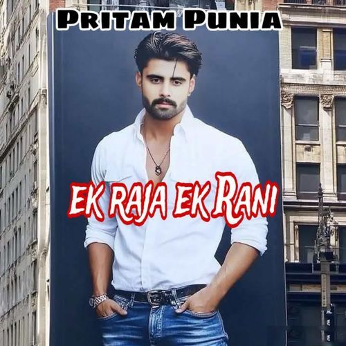 Ek Raja Ek Rani Pritam Punia MP3 Download