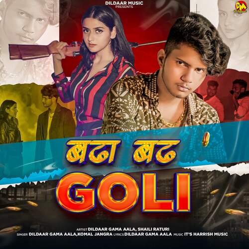 Bada Bad Goli Dildaar Gama Aala MP3 Download