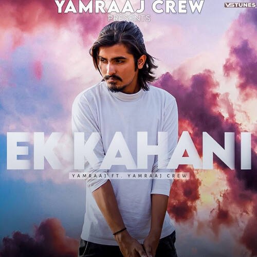 Ek Kahani (feat. Yamraaj Crew) Yamraaj MP3 Download