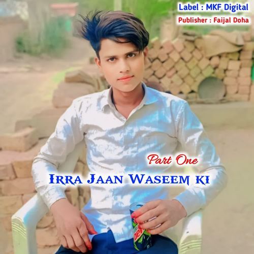 IRRA JAAN WASEEM KI PART ONE FAIJAL MEWATI VLOG MP3 Download