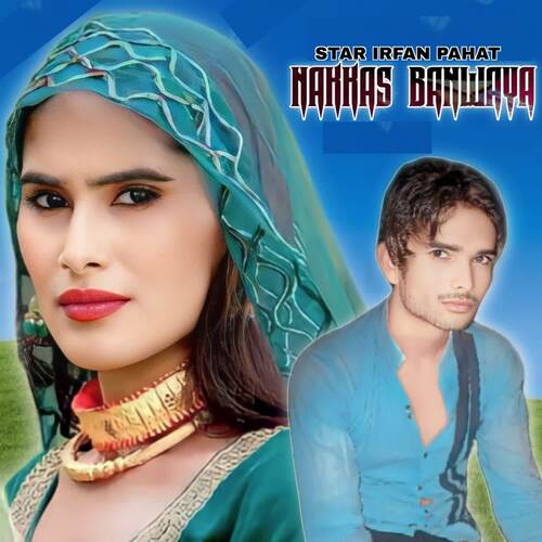 Nakkas Banwaya Star Irfan Pahat MP3 Download