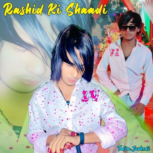 Rashid Ki Shaadi Talim Jurhedi MP3 Download