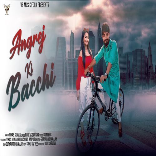 Angrej Ki Bacchi Vikas Kumar MP3 Download
