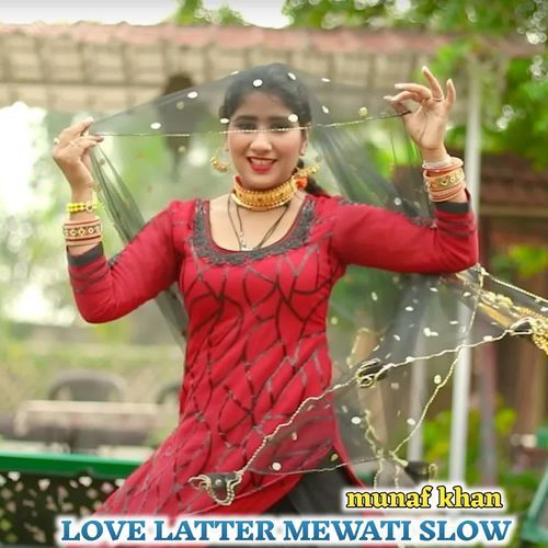 LOVE LATTER MEWATI SLOW Munaf khan MP3 Download