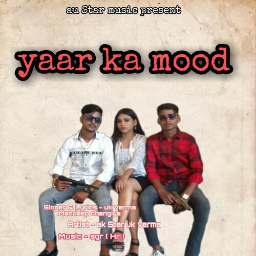 Yaar Ka Mood UK Verma MP3 Download