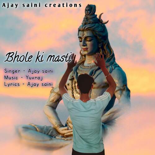 Bhole ki Masti Ajay Saini MP3 Download