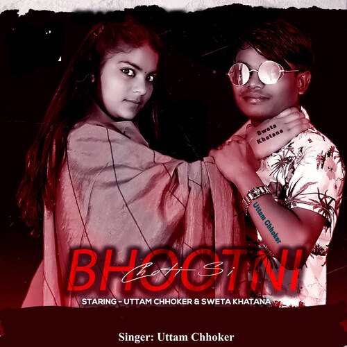 Bhootni Choti Si Uttam Chhoker MP3 Download