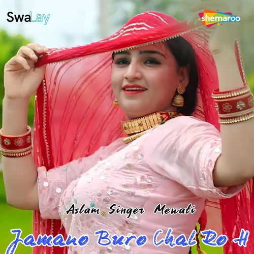 Jamano Buro Chal Ro H Aslam Singer Mewati MP3 Download