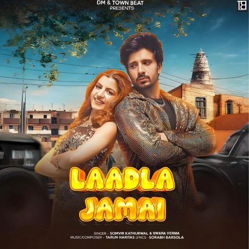 Laadla Jamai Swara Verma MP3 Download