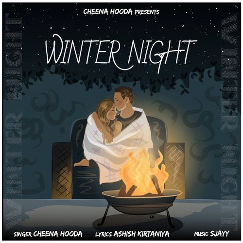 Winter Night Cheena Hooda MP3 Download