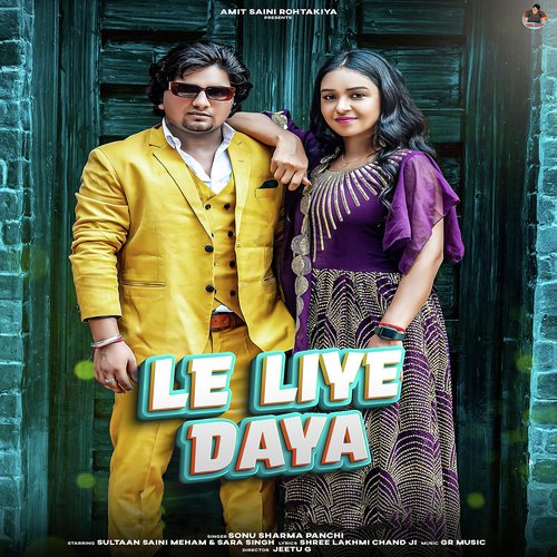 Le Liye Daya (feat. Sultaan Saini Meham,Sara Singh) Sonu Sharma Panchi MP3 Download