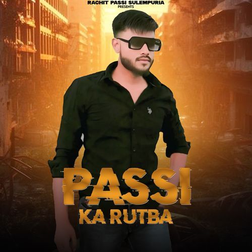 Passi Ka Rutba Rachit Passi Sulempuria MP3 Download